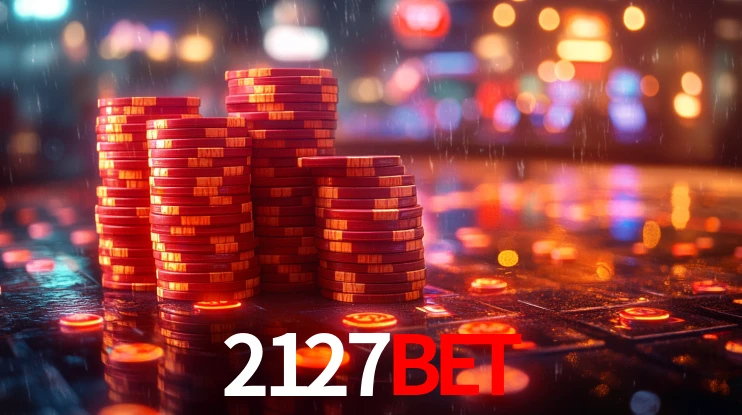 2127bet: Jogos de Caça-Níqueis-Altas Recompensas, Roleta-Velocidade, Blackjack-Desafios Máximos